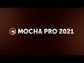 Introducing Mocha Pro 2021 by Boris FX