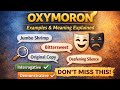 Oxymoron in English| Definition,Examples How to Use Them in Writing|Oxymoron definition and example 