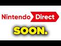 NEW NINTENDO DIRECT WILL HAPPEN SOON