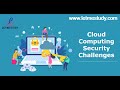 Cloud Security Challenges and Risks | Cloud Computing Security Challenges | Cloud Security Risks