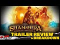 Shamshera Trailer REVIEW | Ranbir Kapoor | Sanjay Dutt | Vaani Kapoor