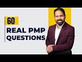 60 Real PMP Practice Questions (with Answers \u0026 Explanations)