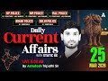 Current Affairs Today | 25 March Current Affairs 2026 | UP Police/SI Current Affairs By Ashutosh Sir