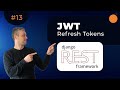 Django REST Framework - Refresh Tokens \u0026 JWT Authentication