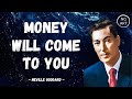Neville Goddard | Moneys Will Flow Your Way (Must Watch)