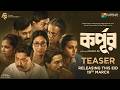 Korpur (কর্পূর)| Official Teaser | Arindam S | In Cinemas This Eid | 19th March 2026