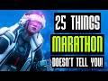 25 Things Marathon Doesn't Tell You
