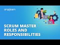 Scrum Master Roles and Responsibilities | Scrum Master Tutorial | Simplilearn