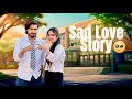 Sad Love Story 🥰🥺|| The Shiva 09 || Love Story Video