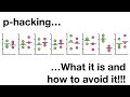 p-hacking: What it is and how to avoid it!