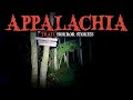 9 Most Disturbing Appalachia Trail Horror Stories | Fear Files