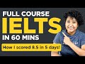 IELTS 2026 Complete Course in 1 HOUR! (You won't need another video!)