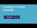 How to create test steps manually in TestProject.io
