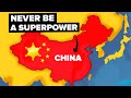 Why China Will Never be a Global Superpower