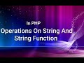 In PHP | Operations On String And String Function | In Marathi