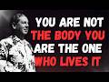 YOU ARE NOT THE BODY—AWAKEN TO YOUR TRUE IDENTITY AND EXPERIENCE FEARLESS LIVING NOW