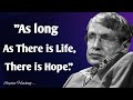 Stephen Hawking's Most Powerful Quotes // Last Inspiring Message To Humanity Before He Passed