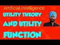 Utility Theory || Utility Function || Artificial intelligence