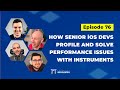 How senior iOS devs profile and solve performance issues with Instruments.app | Live Dev Mentoring