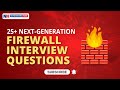 25+ Next-Generation Firewall Interview Questions | #ngfw #CyberSecurity #NetworkSecurity #ITCareer