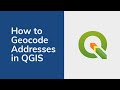 How to Geocode Addresses Using QGIS | Tutorial