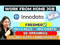 🔥 WORK FROM HOME Job | 50+ Vacancies | No Calls/Chats❌ | Freshers \u0026 Experienced🌍