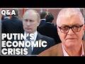 Has Putin's economy hit crisis at the worst moment for Russia? | Q\u0026A