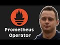 Prometheus Operator Kubernetes Tutorial: ServiceMonitor - PodMonitor - Step-by-Step
