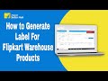How to Create Consignment on Flipkart Warehouse हिंदी में।। Label Training, Cartoon Label,Invoice