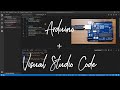 Better than Arduino IDE? Program Arduino using Microsoft Visual Studio Code! Easy Setup!
