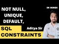 SQL / MYSQL Constraints - NOT NULL , UNIQUE and DEFAULT  constraints in wamp server in hindi