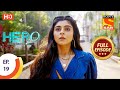 Hero - Gayab Mode On - Ep 19 - Full Episode - 31st December 2020