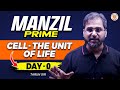 CELL THE UNIT OF LIFE CLASS 11 ONE SHOT | MANZIL PRIME LECTURE | NEET 2025 BOTANY | BY TARUN SIR