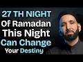 Before This Night Ends ... Listen Carefully 27th Ramadan Reminder 2026 | Omar Suleiman