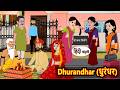 Dhurandhar (धुरंधर) | Bedtime Story | Stories in Hindi | Fairy Tales | Moral Stories | Funny Comedy