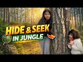 Hide \u0026 Seek in Jungle 😱 | Laksha Joshi 