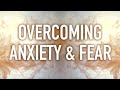 Guided Mindfulness Meditation on Overcoming Anxiety and Fear