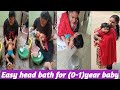 Easy head bath method for (0-1) year baby | baby bathing procedure step by step | baby bathing
