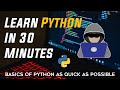 Python Tutorial For Beginners | Learn Python In 30 Minutes