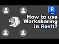 Setting up Worksharing inside of Revit