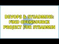 DevOps \u0026 SysAdmins: find opensource project for sysadmin (6 Solutions!!)