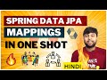 🔥Spring Data JPA Mappings in one Shot | Detail Video | OneToOne | OneToMany | ManyToMany Mapping