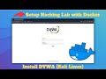 How to Install DVWA in Kali Linux with DOCKER