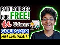 Get Paid Courses for FREE! | How to Get Udemy Coursera Courses for Free with Certificate