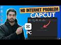 Fix CapCut No Internet Problem On Pc (100% Solution) | Capcut Network Error Pc