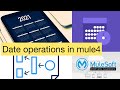 Date Operation in mule4| Date substations | date Conversion to days unit as Days