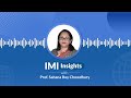 IMI Insights Podcast| Ep - 9 | India’s Growth Story: Why Agriculture Matters