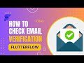 Flutterflow E-mail Verification Check System | #flutterflow #nocode #app #mobile