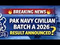 Pak Navy Civilian Batch A 2026 Result Announced? | Final Merit List Out – Check Now?