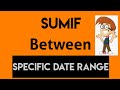 How to Sum Between Specific Date Range in Excel with Multiple criteria